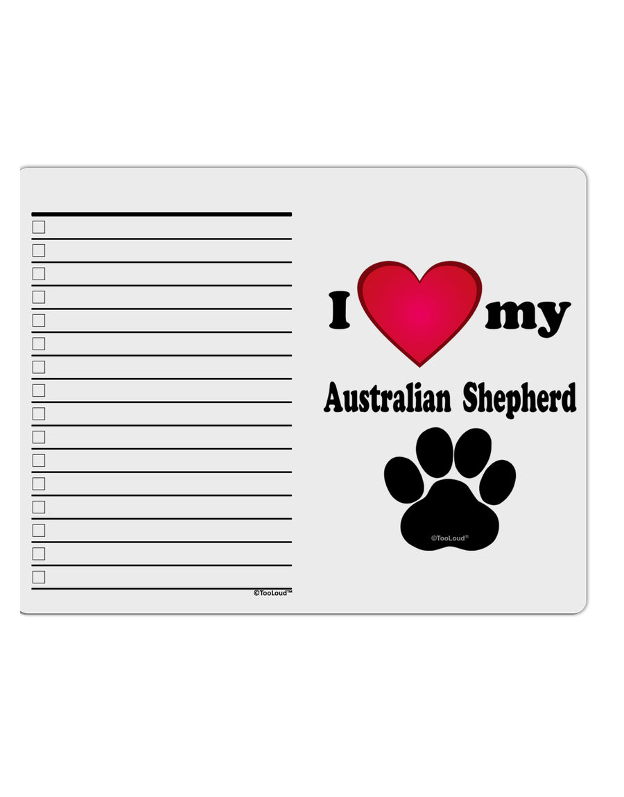 I Heart My Australian Shepherd To Do Shopping List Dry Erase Board by TooLoud-TooLoud-White-Davson Sales