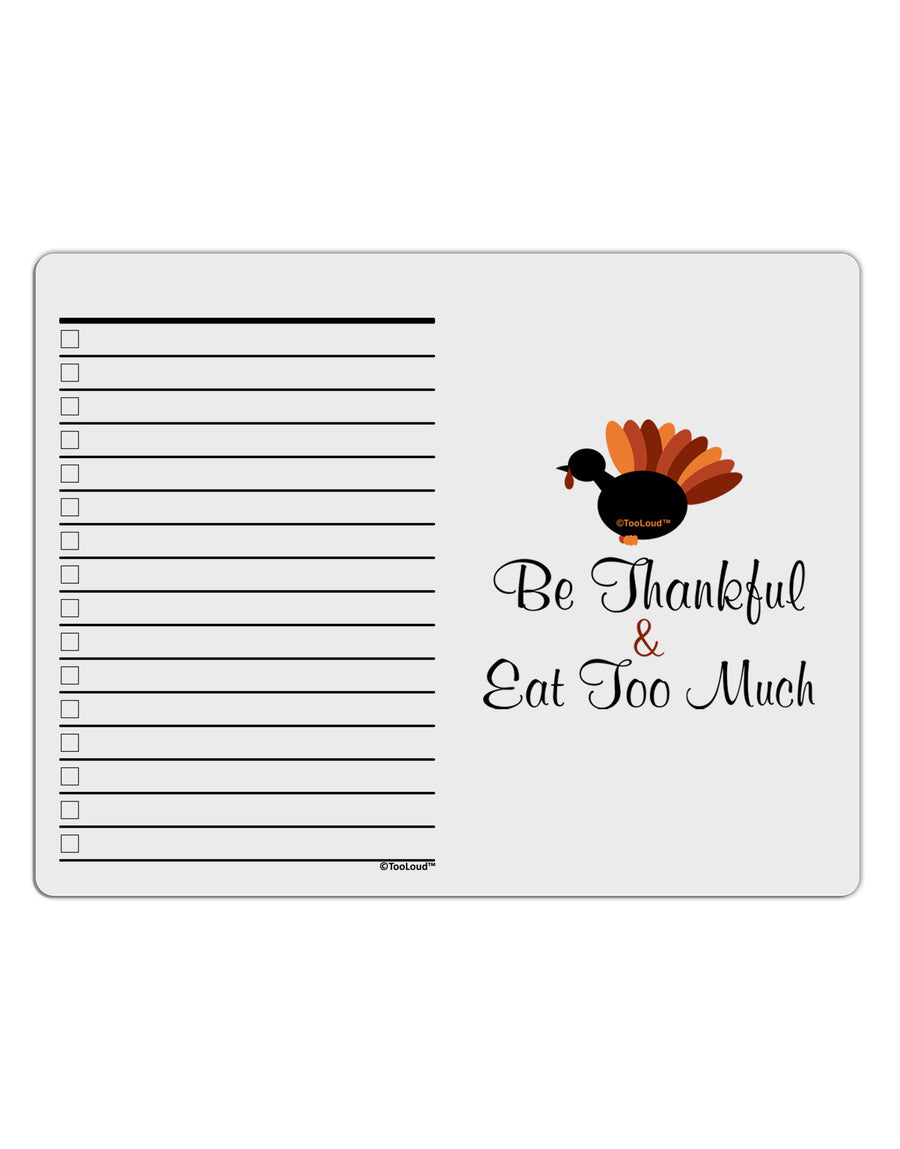 Be Thankful Eat Too Much To Do Shopping List Dry Erase Board