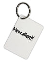 Mexcellent - Cinco De Mayo Aluminum Keyring Tag by TooLoud-Keyring-TooLoud-White-Davson Sales