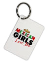 Mexican Girls Love Me Aluminum Keyring Tag-Keyring-TooLoud-White-Davson Sales