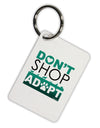 Don't Shop Adopt Aluminum Keyring Tag-Keyring-TooLoud-White-Davson Sales