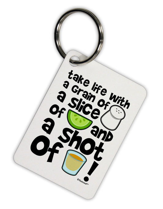 Take Life with a Grain of Salt and a Shot of Tequila Aluminum Keyring Tag by TooLoud-Keyring-TooLoud-White-Davson Sales