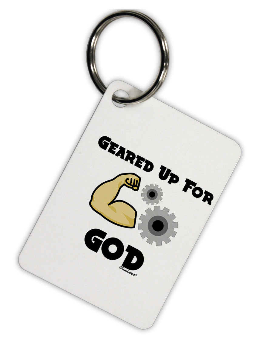 Geared Up For God Aluminum Keyring Tag by TooLoud-TooLoud-Davson Sales