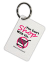 TooLoud You Can't Shop With Us Aluminum Keyring Tag-Keyring-TooLoud-White-Davson Sales