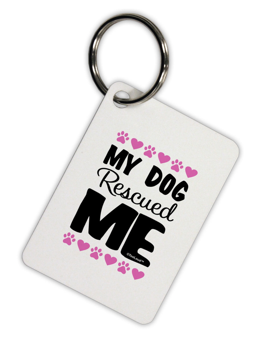 My Dog Rescued Me Aluminum Keyring Tag-Keyring-TooLoud-White-Davson Sales