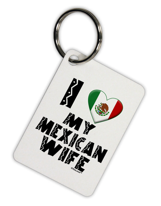 I Heart My Mexican Wife Aluminum Keyring Tag by TooLoud-Keyring-TooLoud-White-Davson Sales