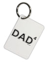 Dad to the Fourth Power - Dad of Four Aluminum Keyring Tag-Keyring-TooLoud-White-Davson Sales