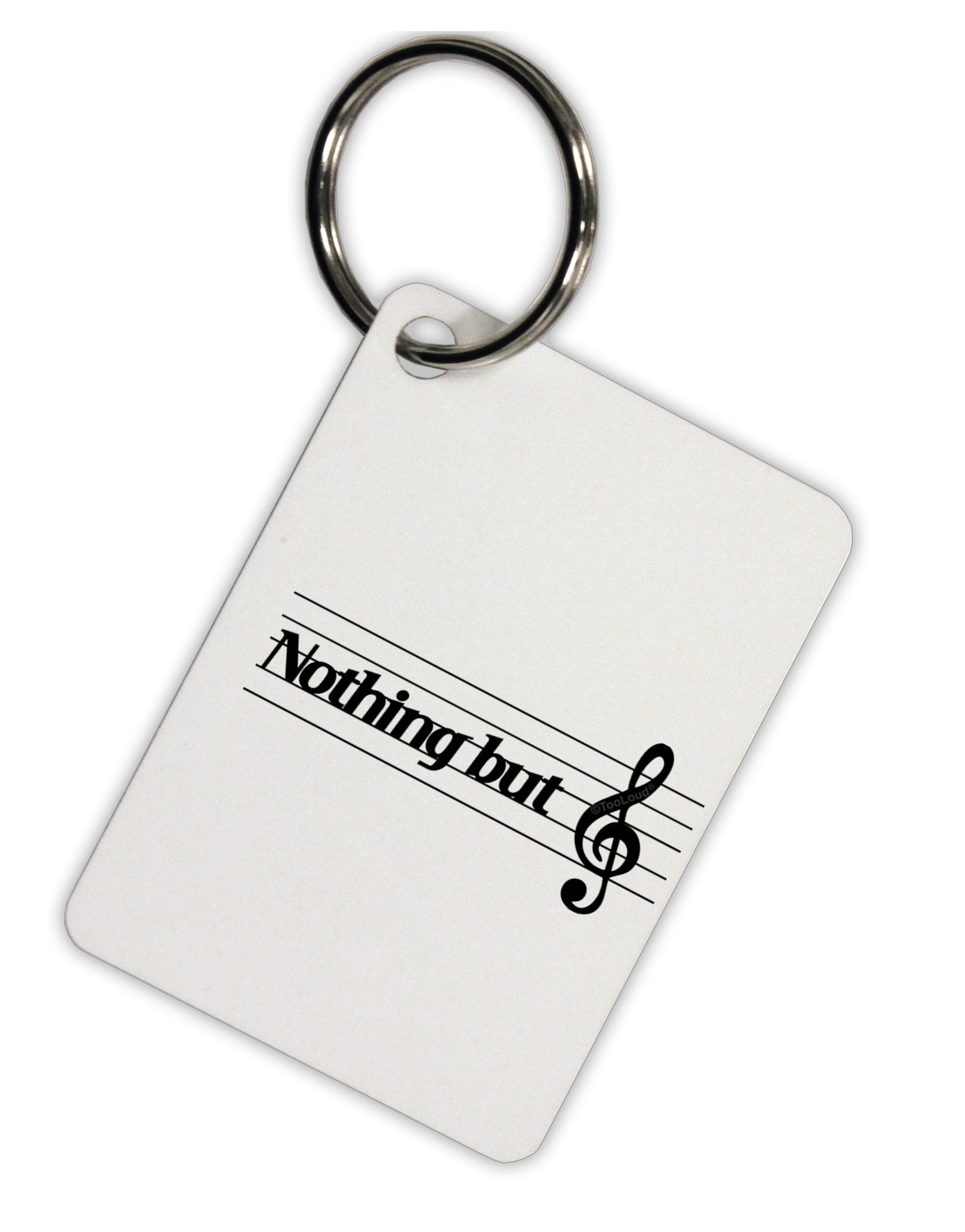Nothing But Treble Music Pun Aluminum Keyring Tag by TooLoud-Keyring-TooLoud-Davson Sales