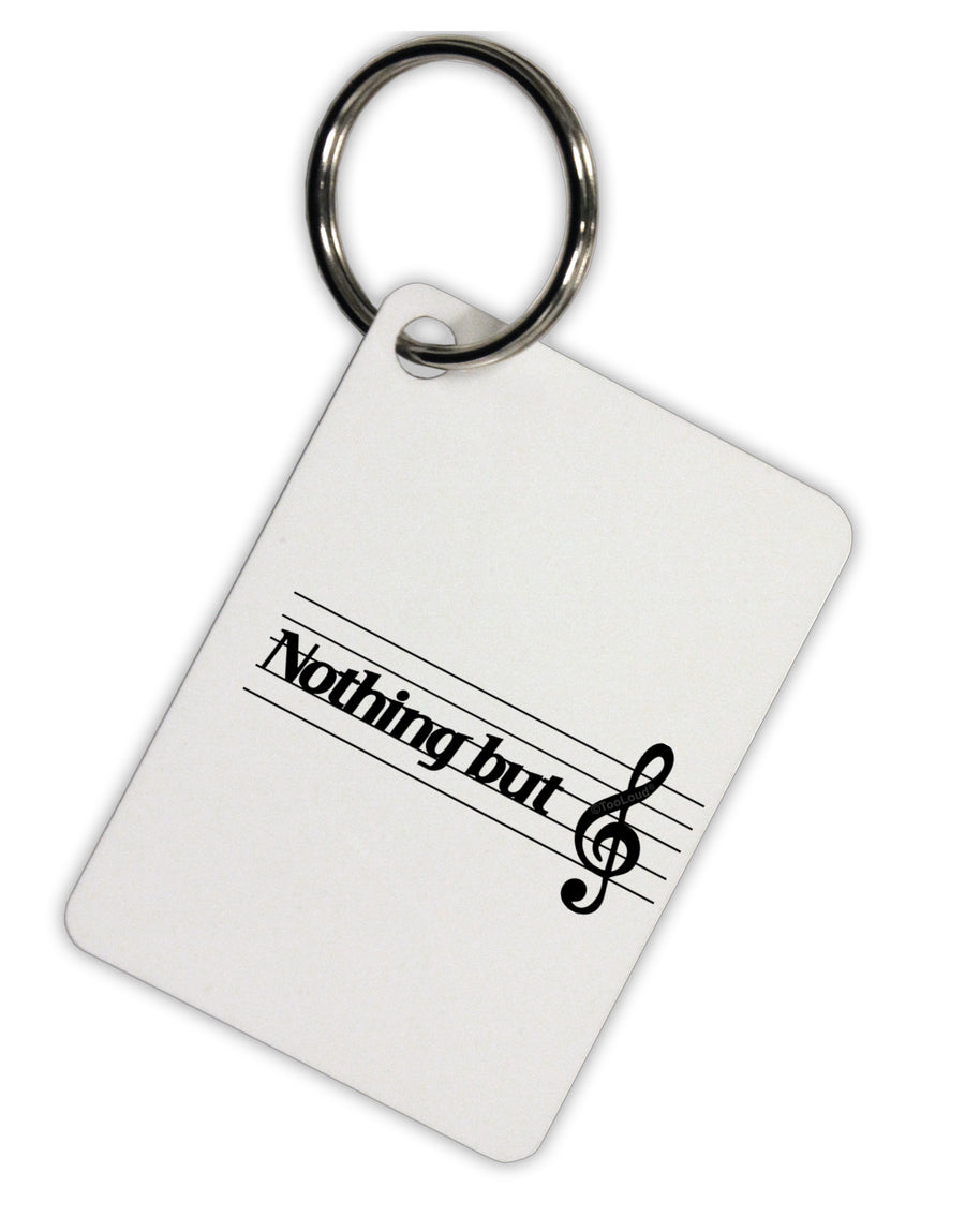 Nothing But Treble Music Pun Aluminum Keyring Tag by TooLoud-Keyring-TooLoud-Davson Sales