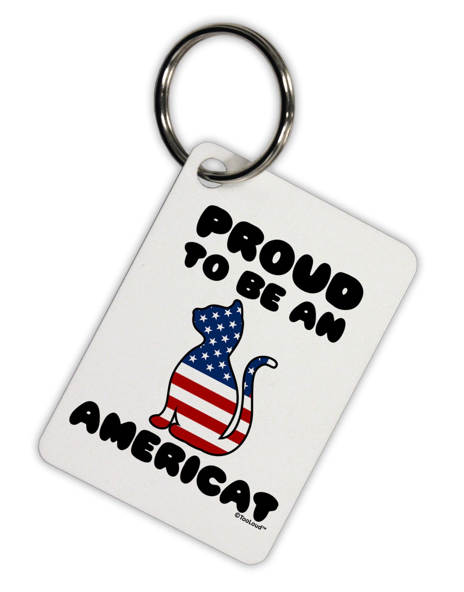 Proud to Be an Americat Aluminum Keyring Tag by TooLoud-Keyring-TooLoud-White-Davson Sales