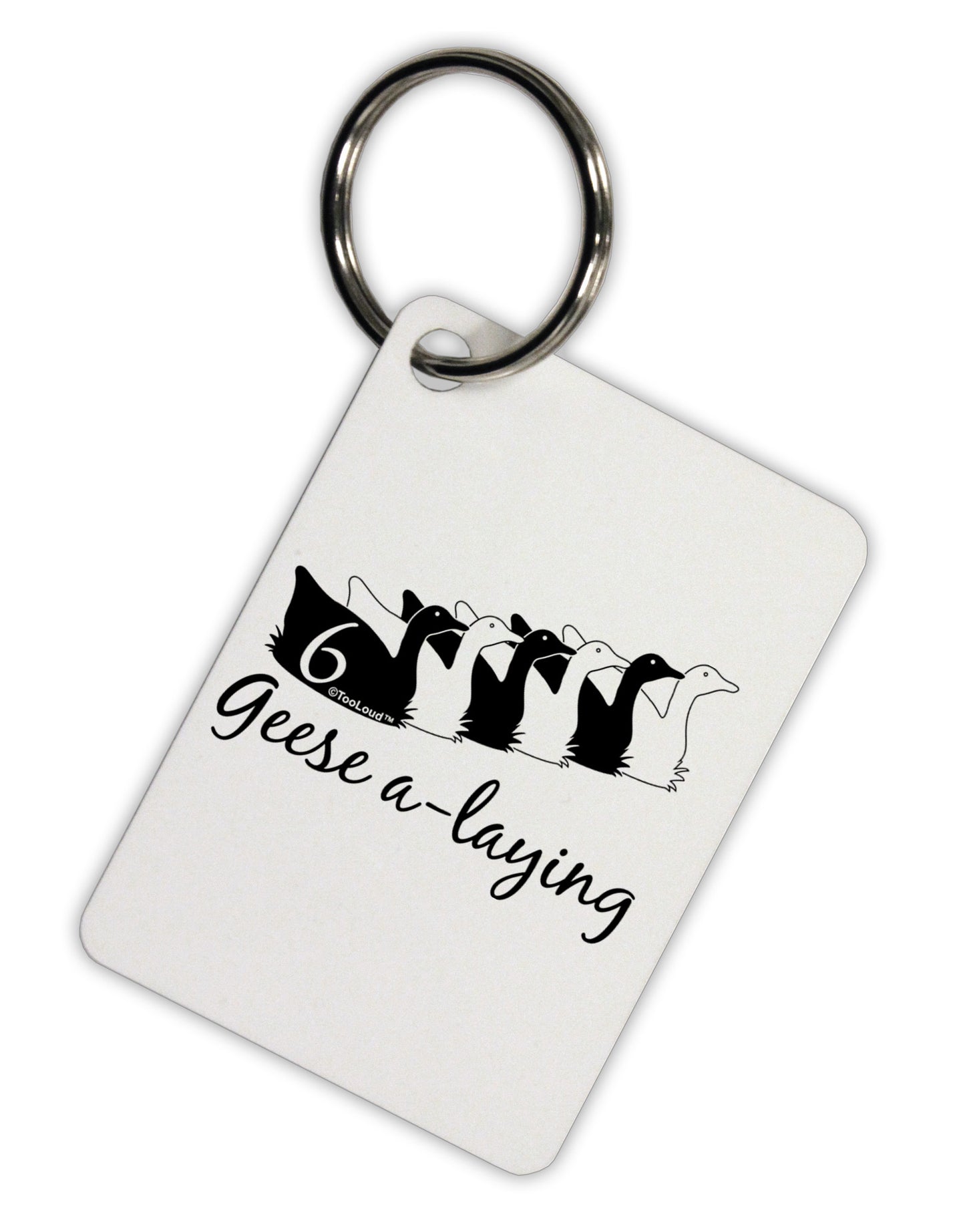 Six Geese A laying Text Aluminum Keyring Tag-Keyring-TooLoud-White-Davson Sales