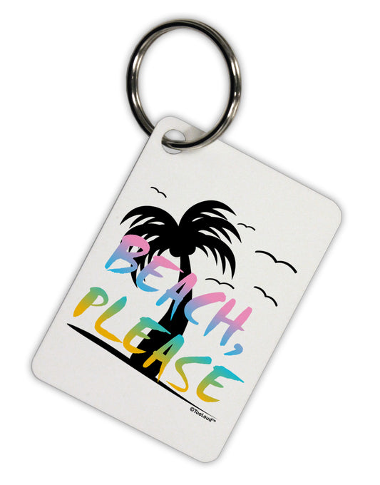 Beach Please - Summer Colors with Palm Trees Aluminum Keyring Tag-Keyring-TooLoud-White-Davson Sales