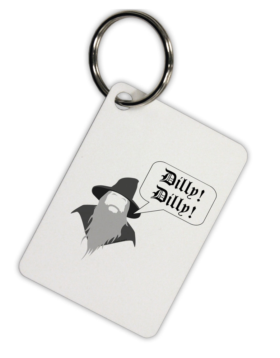 Wizard Dilly Dilly Aluminum Keyring Tag by TooLoud-TooLoud-Davson Sales