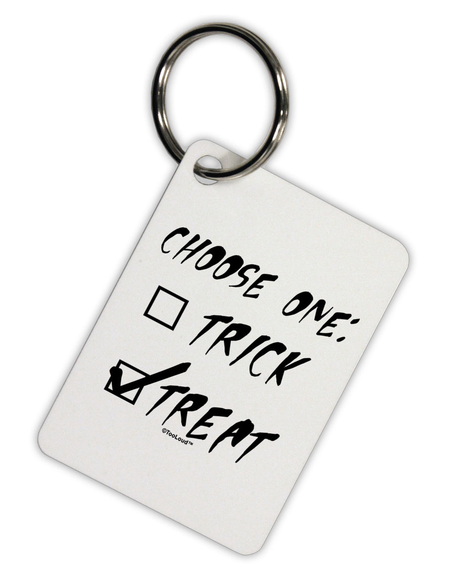 Choose One - Treat Aluminum Keyring Tag-Keyring-TooLoud-White-Davson Sales