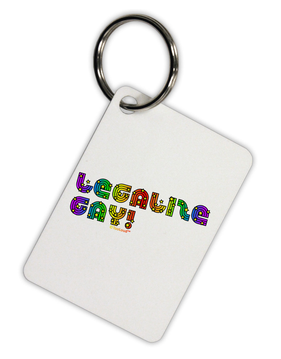 Legalize Gay - Rainbow Aluminum Keyring Tag-Keyring-TooLoud-White-Davson Sales