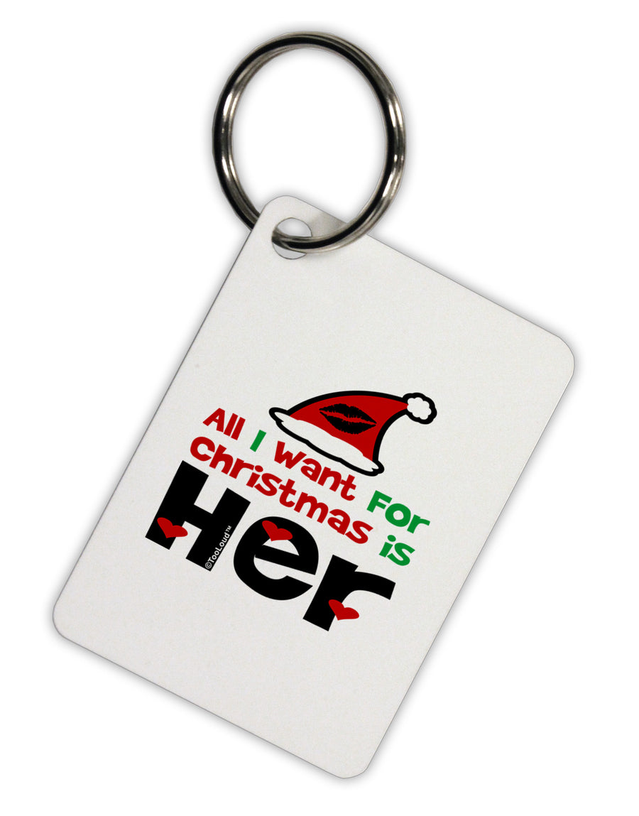 All I Want is Her Matching His & Hers Aluminum Keyring Tag-Keyring-TooLoud-White-Davson Sales