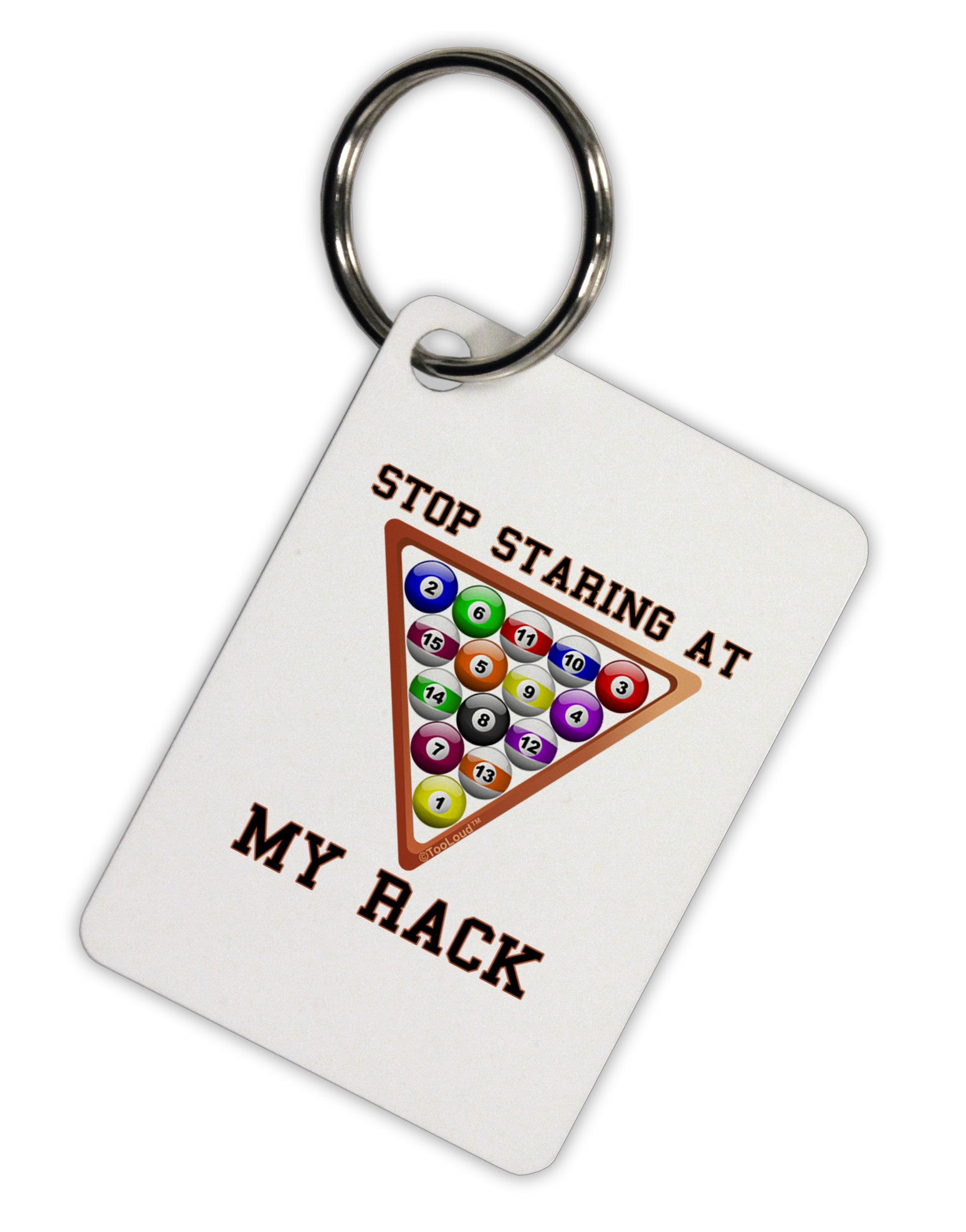 Stop Staring At My Rack - Pool Aluminum Keyring Tag-Keyring-TooLoud-White-Davson Sales