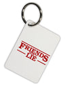 Friends Don't Lie Aluminum Keyring Tag by TooLoud-Keyring-TooLoud-Davson Sales