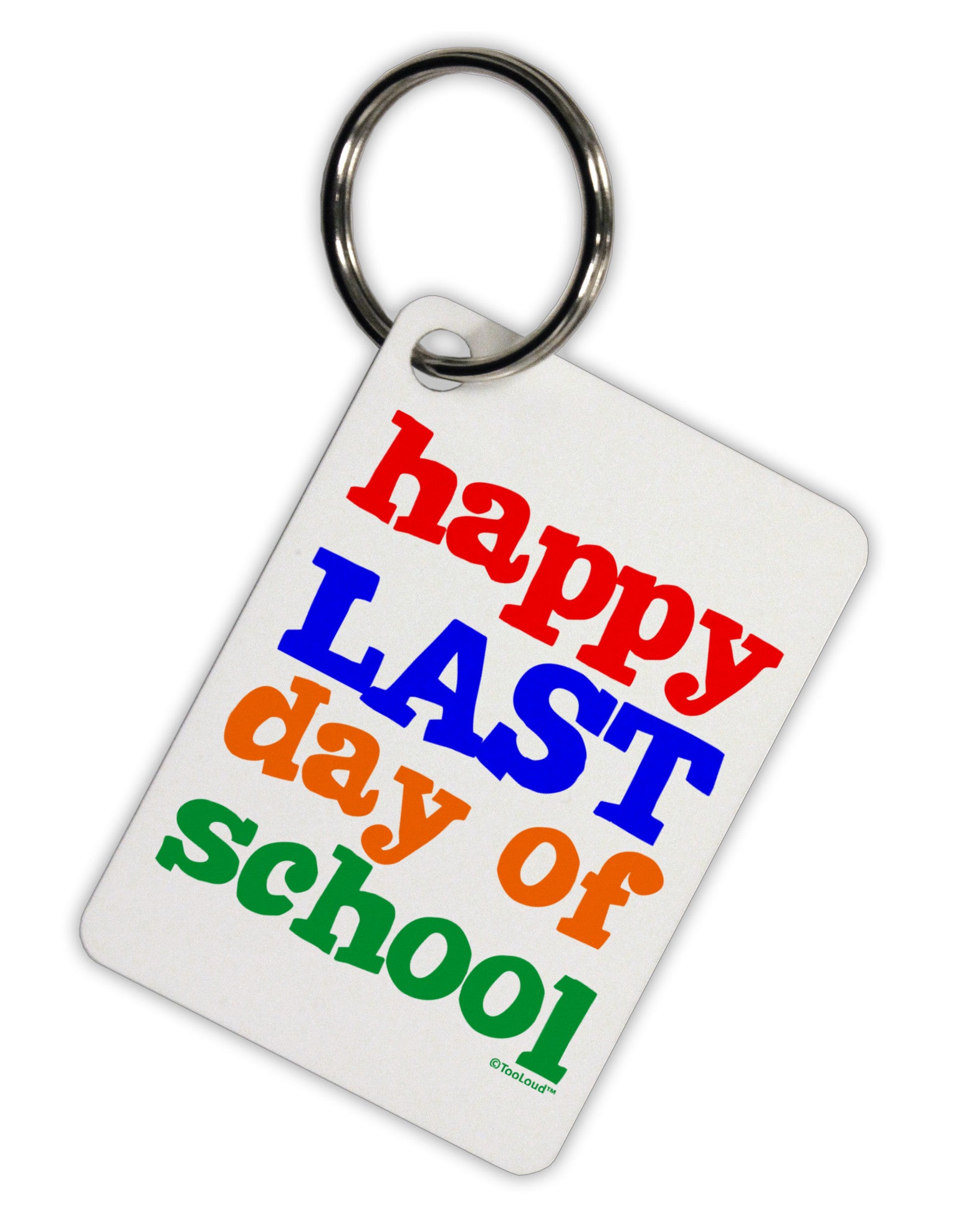 Happy Last Day of School Aluminum Keyring Tag-Keyring-TooLoud-White-Davson Sales