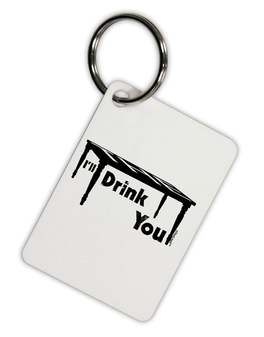 I'll Drink You Under the Table Aluminum Keyring Tag-Keyring-TooLoud-White-Davson Sales