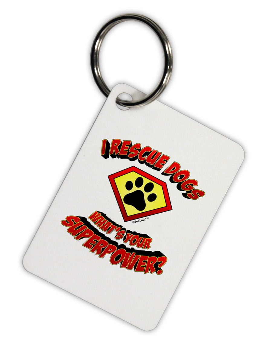 Rescue Dogs - Superpower Aluminum Keyring Tag-Keyring-TooLoud-White-Davson Sales