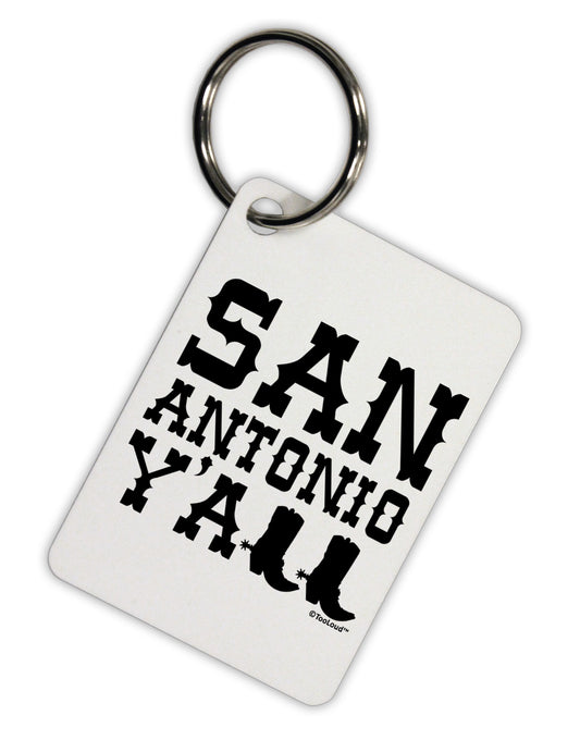 San Antonio Y'all - Boots - Texas Pride Aluminum Keyring Tag by TooLoud-Keyring-TooLoud-White-Davson Sales
