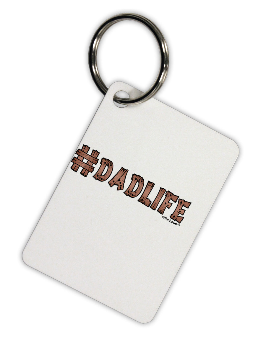 Hashtag Dadlife Aluminum Keyring Tag by TooLoud-Keyring-TooLoud-White-Davson Sales