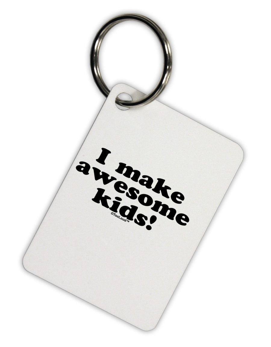 I Make Awesome Kids Aluminum Keyring Tag by TooLoud-Keyring-TooLoud-White-Davson Sales