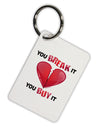 You Break It You Buy It Heart Aluminum Keyring Tag-Keyring-TooLoud-White-Davson Sales