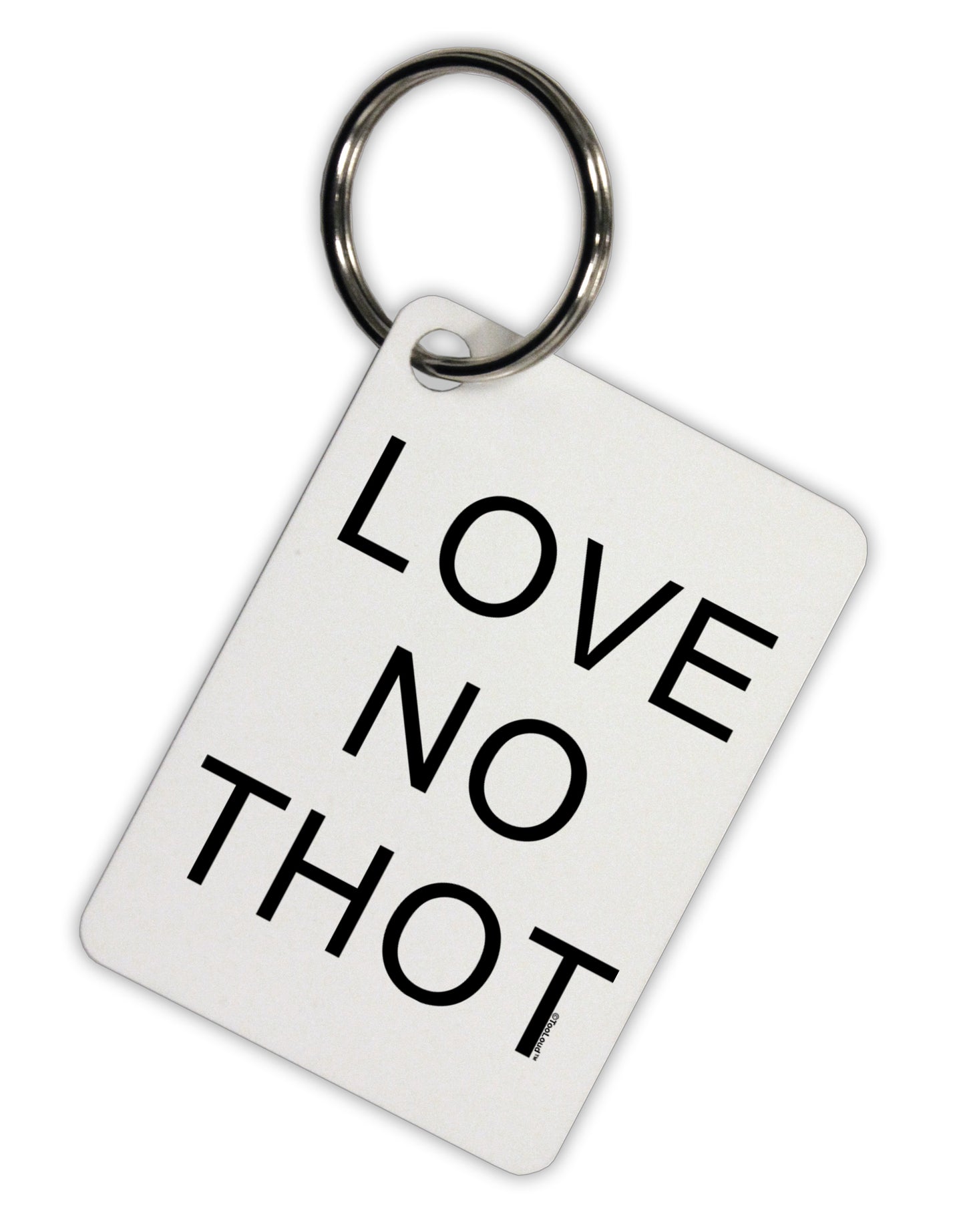 Love No Thot Aluminum Keyring Tag by TooLoud-Keyring-TooLoud-White-Davson Sales