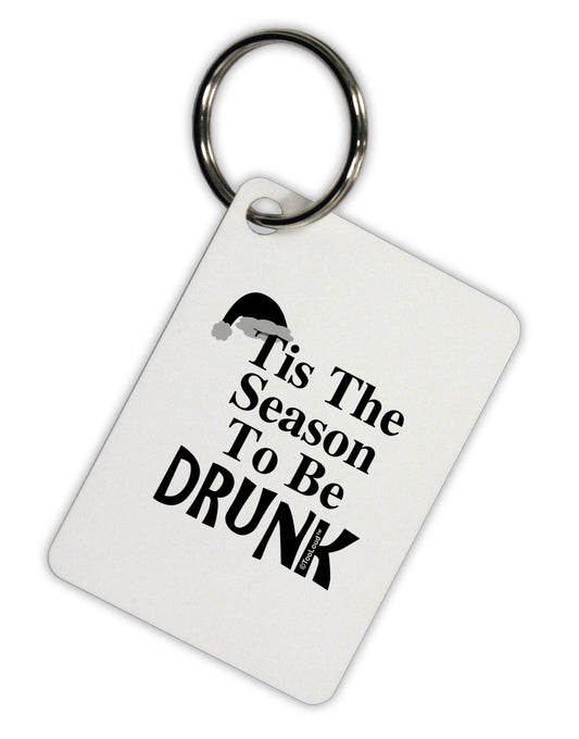 Season To Be Drunk BnW Aluminum Keyring Tag-Keyring-TooLoud-White-Davson Sales