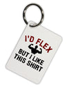 I'd Flex But I Like This Shirt Aluminum Keyring Tag-Keyring-TooLoud-White-Davson Sales