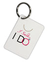 I Said I Do - Bride Aluminum Keyring Tag-Keyring-TooLoud-White-Davson Sales