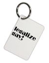 Legalize Gay Aluminum Keyring Tag-Keyring-TooLoud-White-Davson Sales