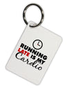 Running Late Is My Cardio Aluminum Keyring Tag-Keyring-TooLoud-White-Davson Sales