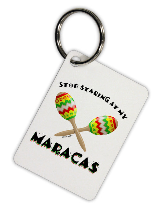 Stop Staring At My Maracas Aluminum Keyring Tag-Keyring-TooLoud-White-Davson Sales