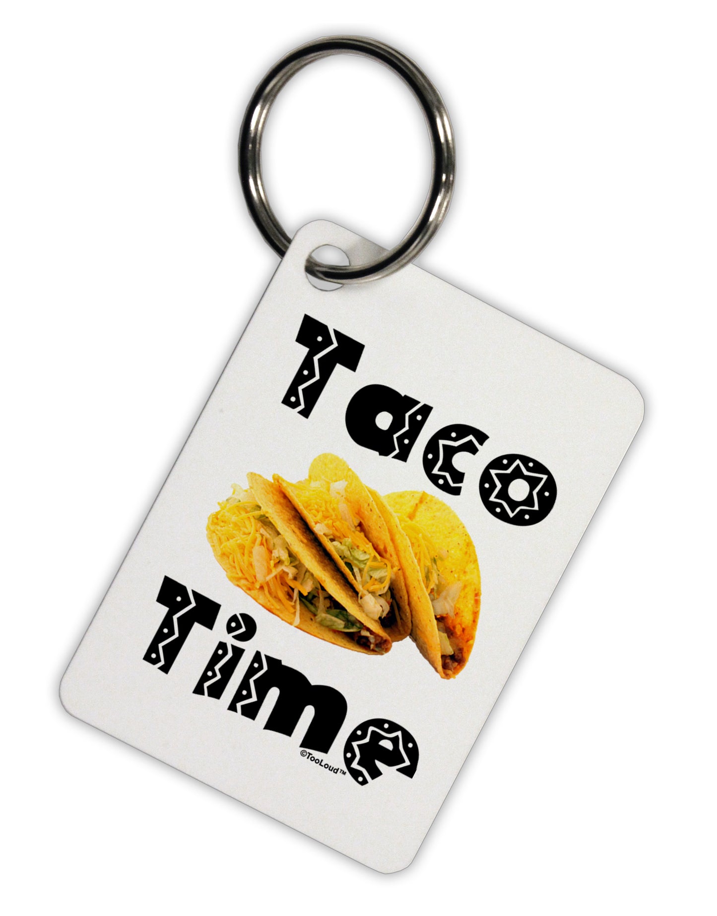 Taco Time - Mexican Food Design Aluminum Keyring Tag by TooLoud-Keyring-TooLoud-White-Davson Sales