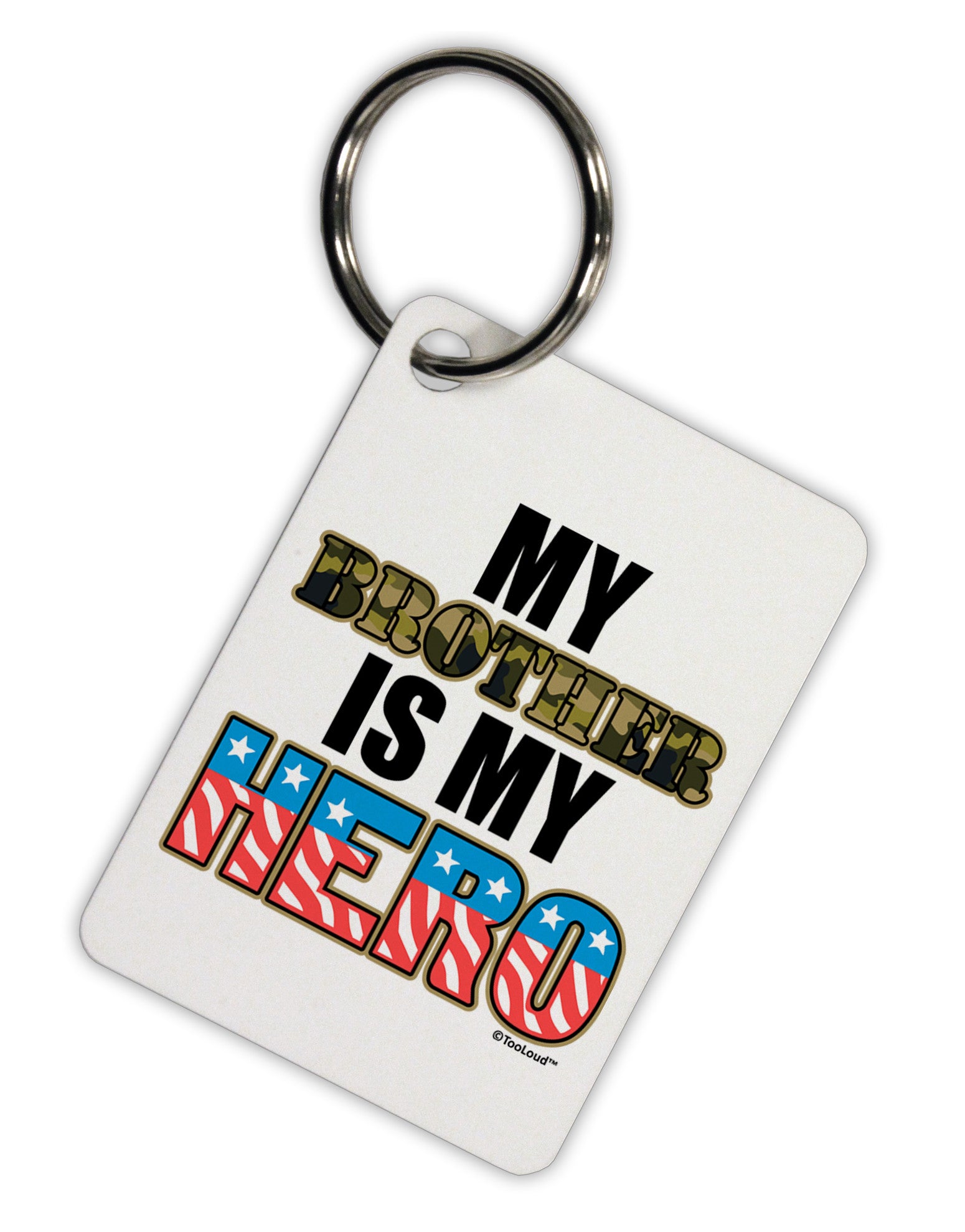 My Brother is My Hero - Armed Forces Aluminum Keyring Tag by TooLoud-Keyring-TooLoud-White-Davson Sales