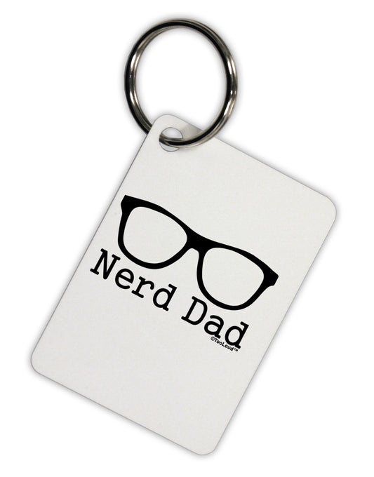 Nerd Dad - Glasses Aluminum Keyring Tag by TooLoud-TooLoud-White-Davson Sales