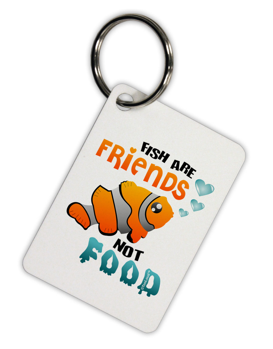 Fish Are Friends Not Food Aluminum Keyring Tag-Keyring-TooLoud-White-Davson Sales