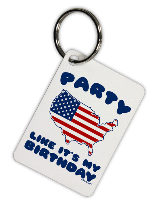 Party Like It's My Birthday - 4th of July Aluminum Keyring Tag-Keyring-TooLoud-White-Davson Sales