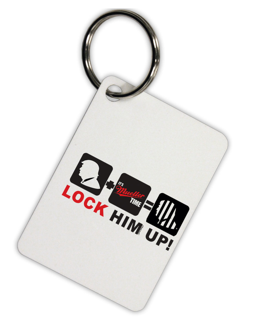 Lock Him Up Anti-Trump Funny Aluminum Keyring Tag by TooLoud-Keyring-TooLoud-Davson Sales