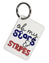 Oh My Stars and Stripes - Patriotic Design Aluminum Keyring Tag-Keyring-TooLoud-White-Davson Sales