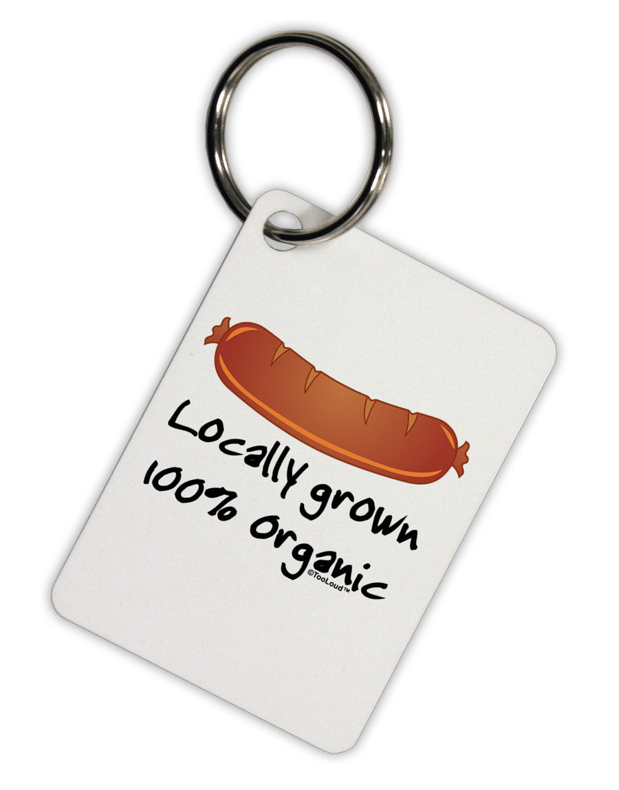 Locally Grown Organic Sausage Aluminum Keyring Tag-Keyring-TooLoud-White-Davson Sales