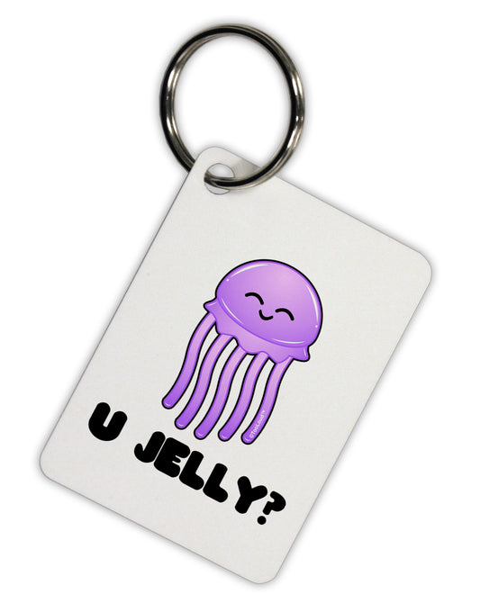 U Jelly Cute Jellyfish Aluminum Keyring Tag by TooLoud-Keyring-TooLoud-White-Davson Sales