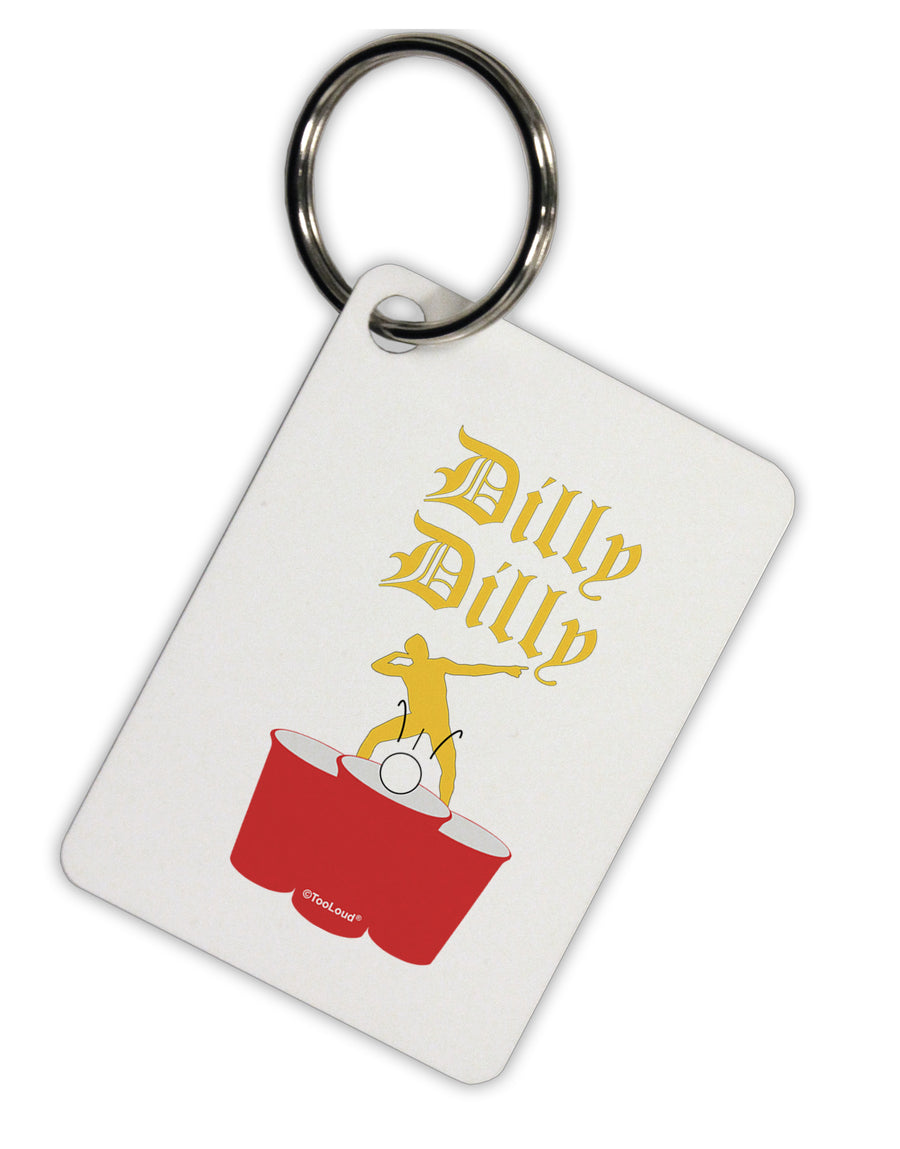 Dilly Dilly Funny Beer Aluminum Keyring Tag by TooLoud-Keyring-TooLoud-Davson Sales