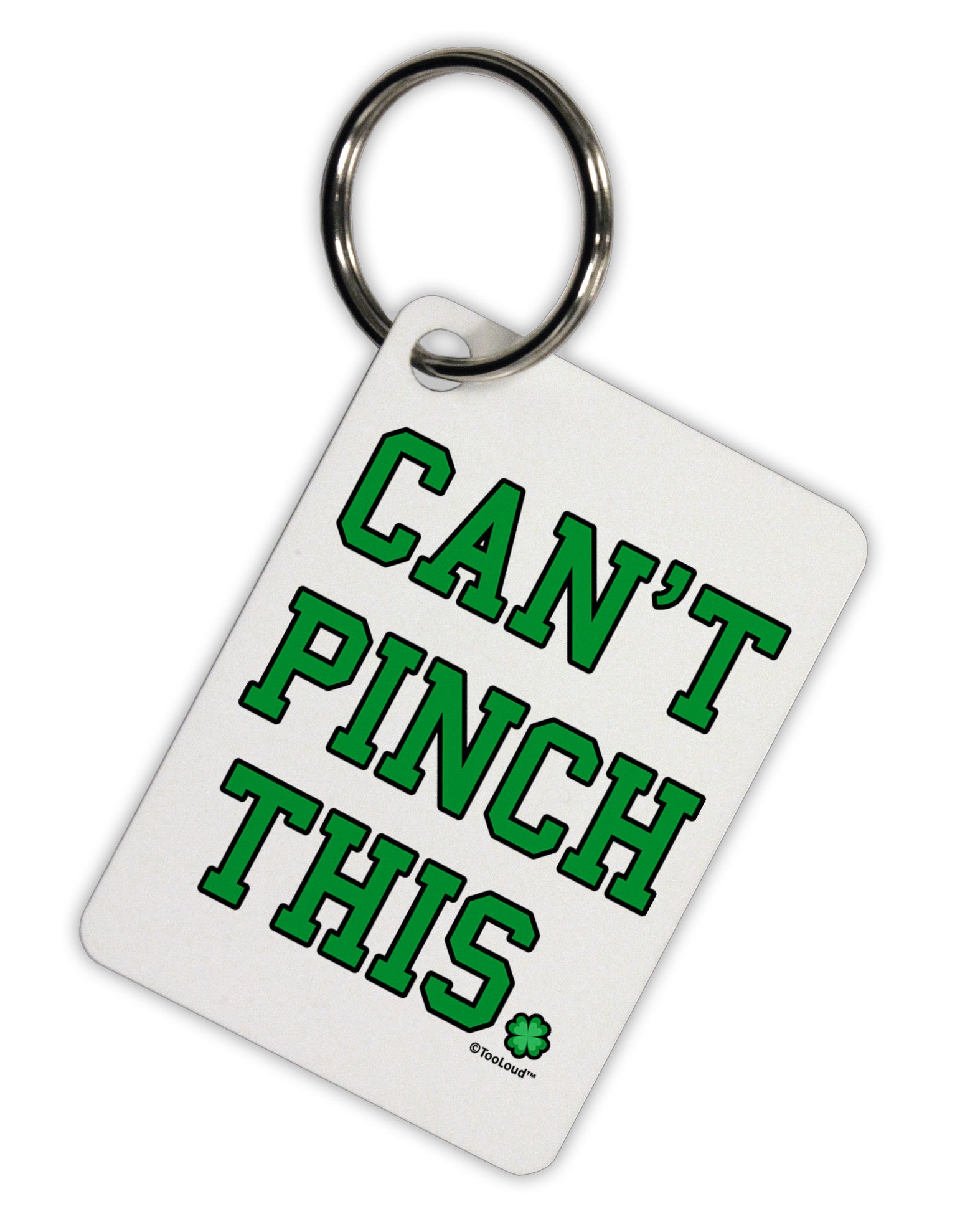 Can't Pinch This - St. Patrick's Day Aluminum Keyring Tag by TooLoud-Keyring-TooLoud-White-Davson Sales