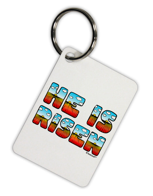 He Is Risen - Easter - Sunrise Letters Aluminum Keyring Tag by TooLoud-Keyring-TooLoud-White-Davson Sales