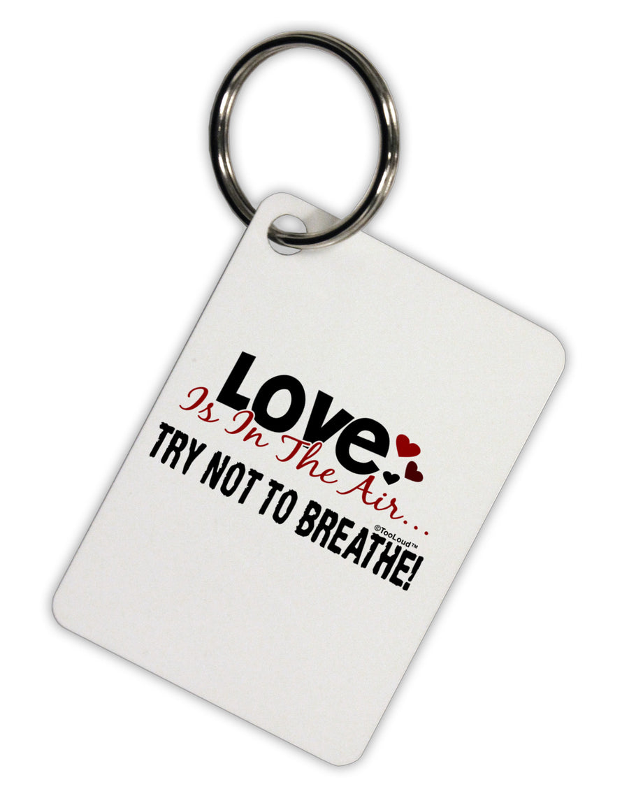 Love - Try Not To Breathe Aluminum Keyring Tag-Keyring-TooLoud-White-Davson Sales