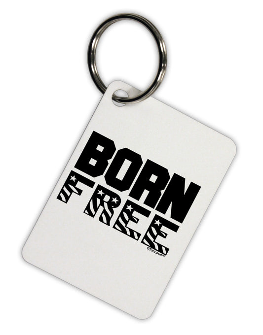 Born Free Aluminum Keyring Tag by TooLoud-Keyring-TooLoud-White-Davson Sales
